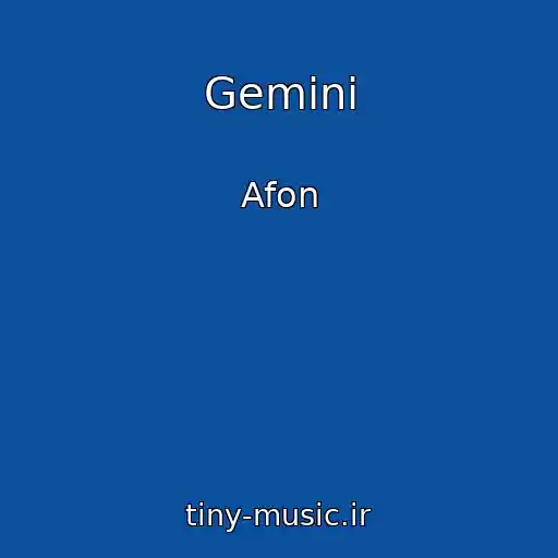 کاور آهنگ Gemini از Afon