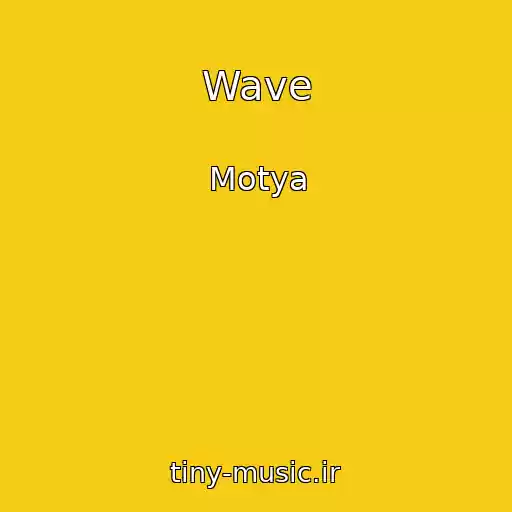 کاور آهنگ Wave از Motya