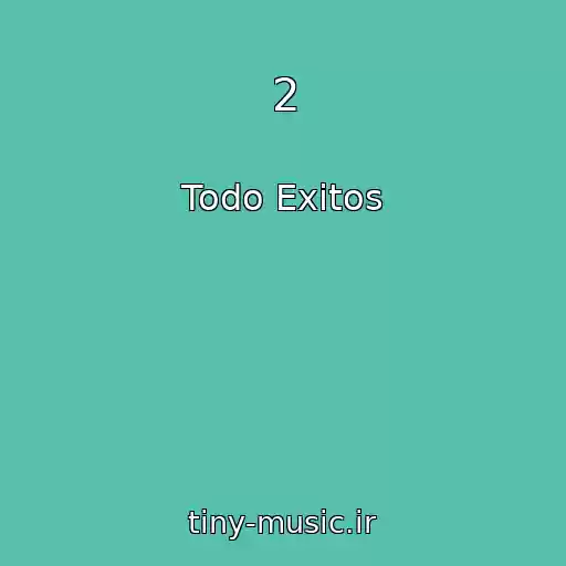 کاور آهنگ 2 از Todo Exitos