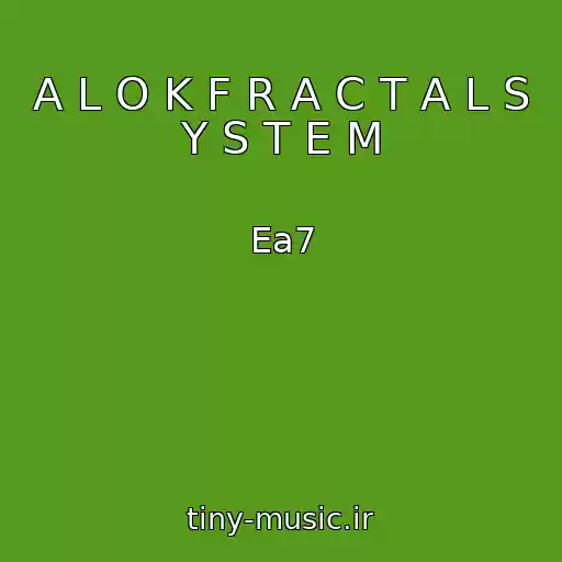 کاور آهنگ A L O K F R A C T A L S Y S T E M از Ea7