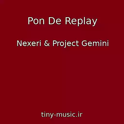کاور آهنگ Pon De Replay از Nexeri & Project Gemini