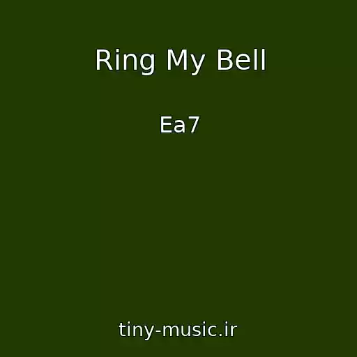 کاور آهنگ Ring My Bell از Ea7