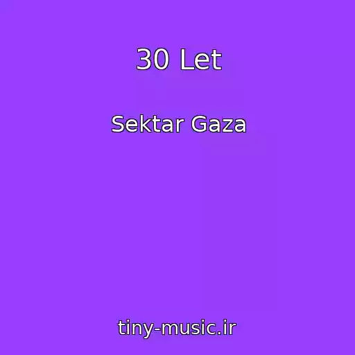 کاور آهنگ 30 Let از Sektar Gaza