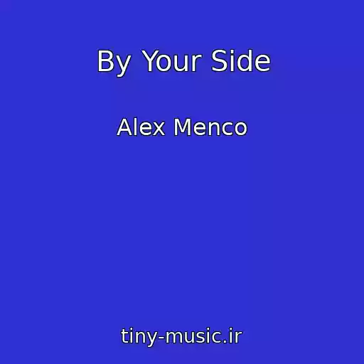 کاور آهنگ By Your Side از Alex Menco