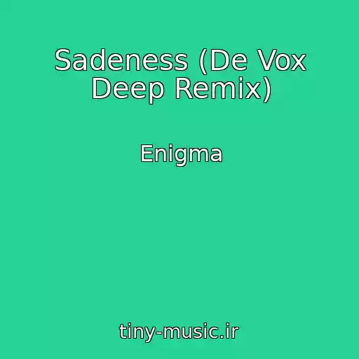 کاور آهنگ Sadeness (De Vox Deep Remix) از Enigma