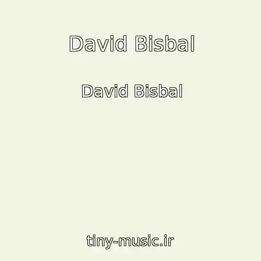 کاور آهنگ David Bisbal از David Bisbal