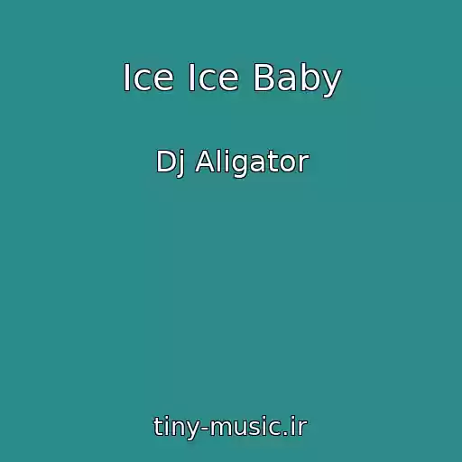 کاور آهنگ Ice Ice Baby از Dj Aligator