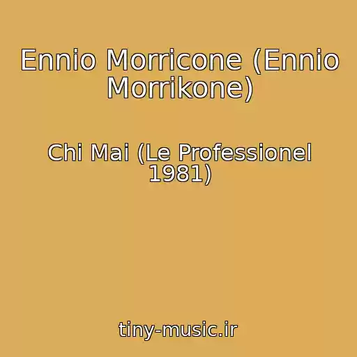 کاور آهنگ Ennio Morricone (Ennio Morrikone) از Chi Mai (Le Professionel 1981)