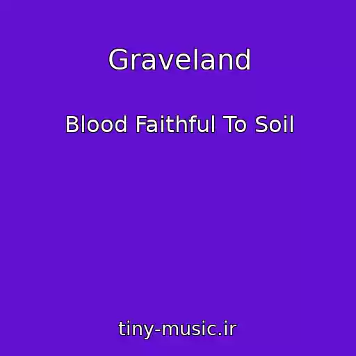 کاور آهنگ Graveland از Blood Faithful To Soil