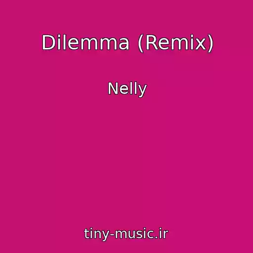 کاور آهنگ Dilemma (Remix) از Nelly