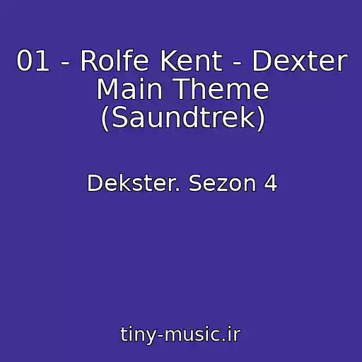 کاور آهنگ 01 - Rolfe Kent - Dexter Main Theme (Saundtrek) از Dekster. Sezon 4