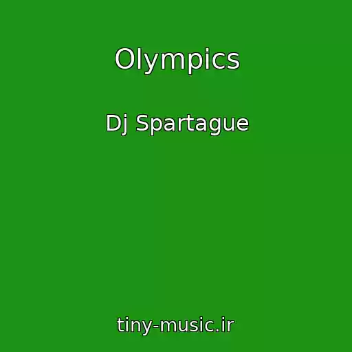 کاور آهنگ Olympics از Dj Spartague