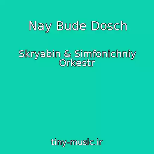 کاور آهنگ Nay Bude Dosch از Skryabіn & Simfonіchniy Orkestr
