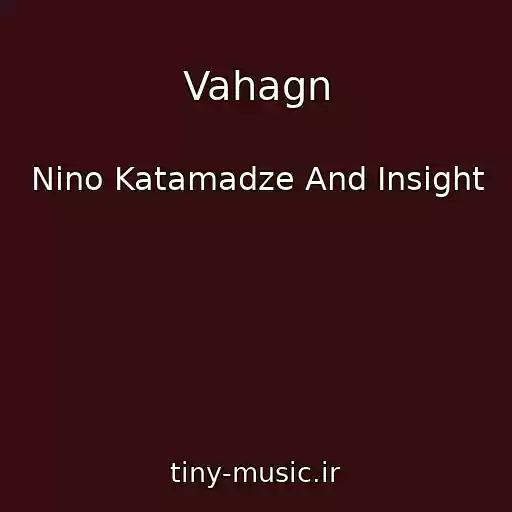 کاور آهنگ Vahagn از Nino Katamadze And Insight