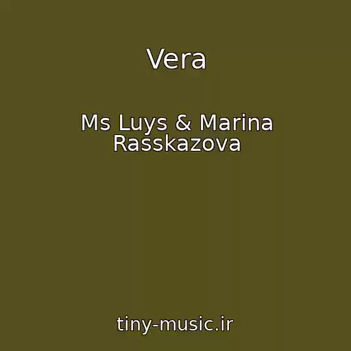 کاور آهنگ Vera از Ms Luys & Marina Rasskazova