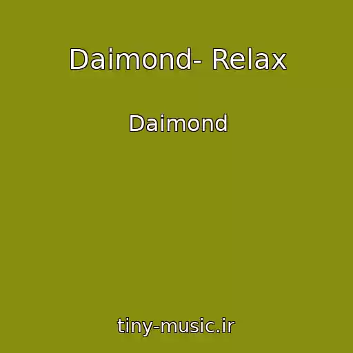 کاور آهنگ Daimond- Relax از Daimond