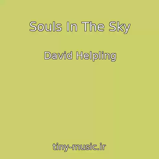 کاور آهنگ Souls In The Sky از David Helpling