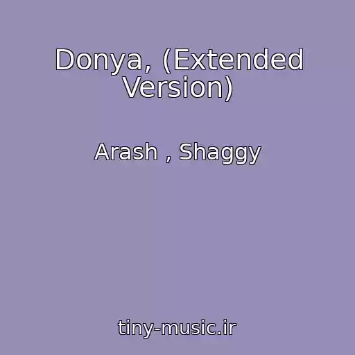 کاور آهنگ Donya, (Extended Version) از Arash , Shaggy