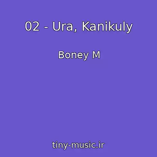 کاور آهنگ 02 - Ura, Kanikuly از Boney M