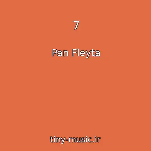 کاور آهنگ 7 از Pan Fleyta