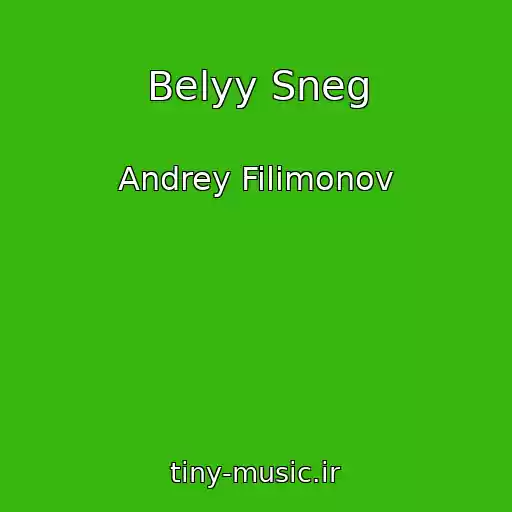 کاور آهنگ Belyy Sneg از Andrey Filimonov