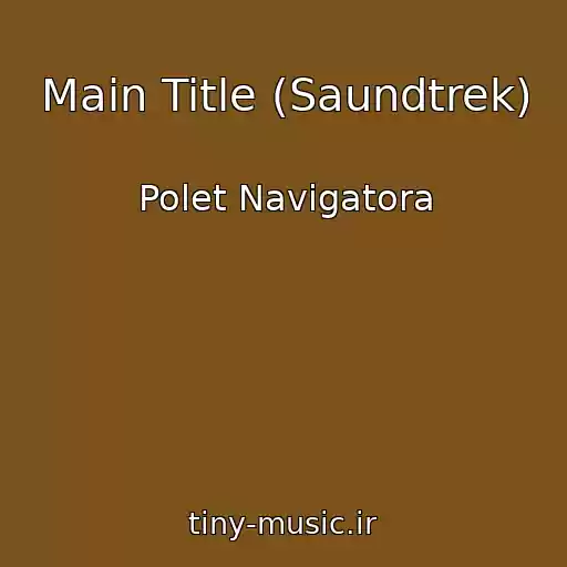 کاور آهنگ Main Title (Saundtrek) از Polet Navigatora