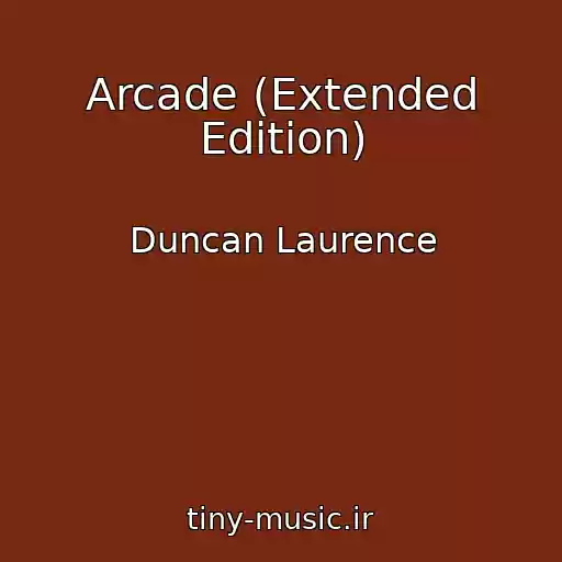 کاور آهنگ Arcade (Extended Edition) از Duncan Laurence