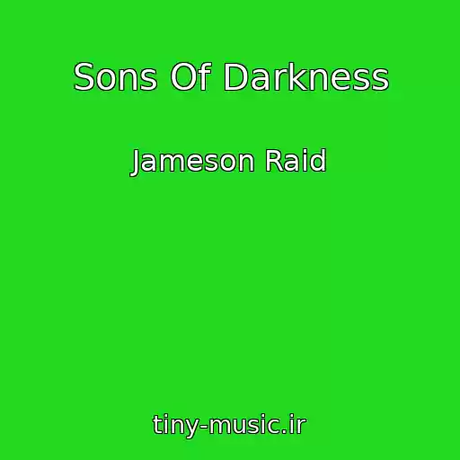 کاور آهنگ Sons Of Darkness از Jameson Raid