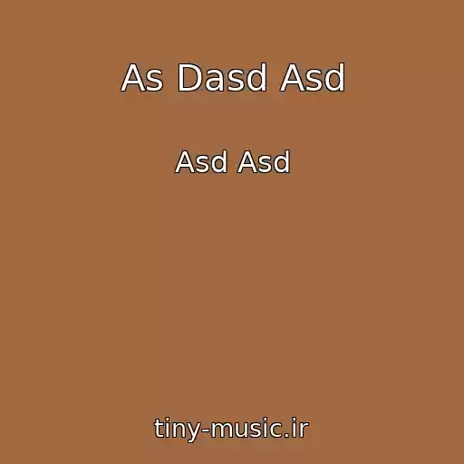 کاور آهنگ As Dasd Asd از Asd Asd