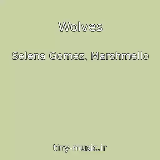 کاور آهنگ Wolves از Selena Gomez, Marshmello