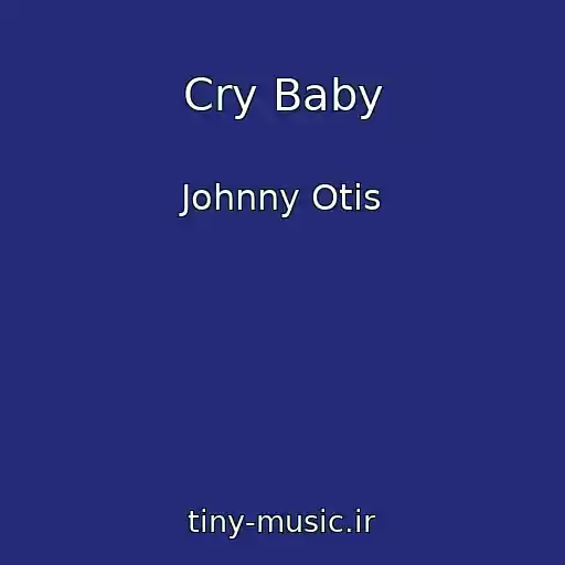 کاور آهنگ Cry Baby از Johnny Otis