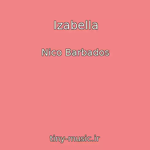 کاور آهنگ Izabella از Nico Barbados