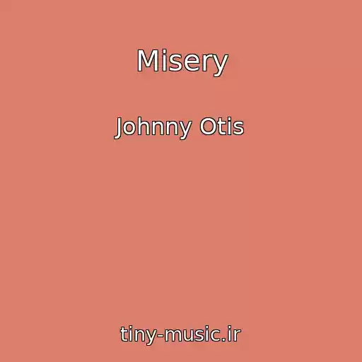 کاور آهنگ Misery از Johnny Otis