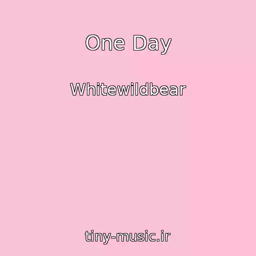 کاور آهنگ One Day از Whitewildbear