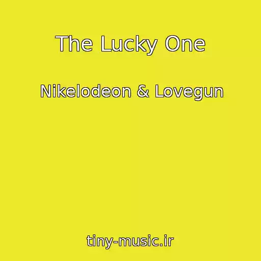 کاور آهنگ The Lucky One از Nikelodeon & Lovegun