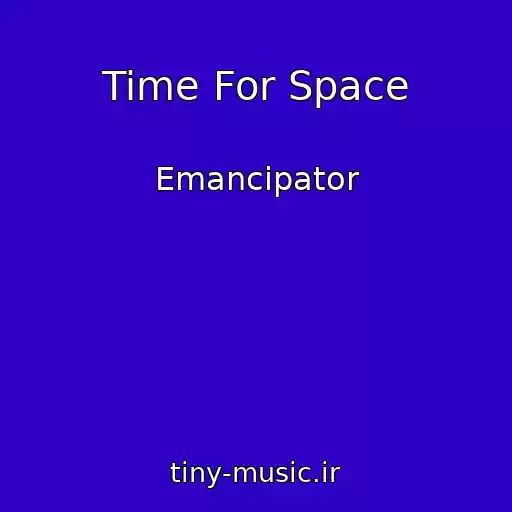 کاور آهنگ Time For Space از Emancipator