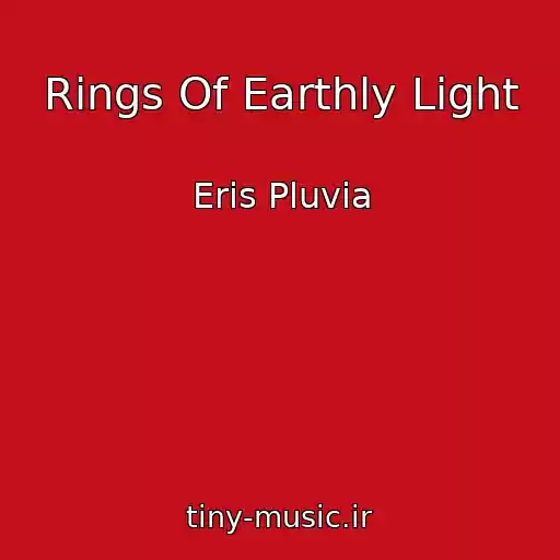 کاور آهنگ Rings Of Earthly Light از Eris Pluvia