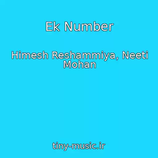 کاور آهنگ Ek Number از Himesh Reshammiya, Neeti Mohan