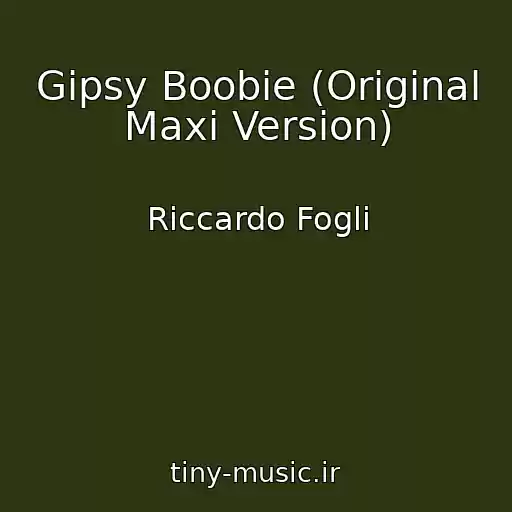 کاور آهنگ Gipsy Boobie (Original Maxi Version) از Riccardo Fogli