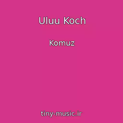 کاور آهنگ Uluu Koch از Komuz