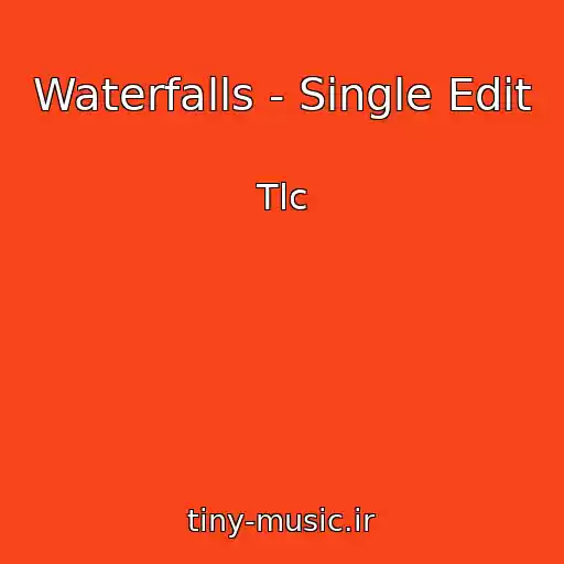کاور آهنگ Waterfalls - Single Edit از Tlc