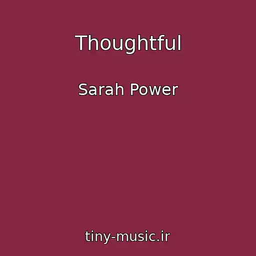 کاور آهنگ Thoughtful از Sarah Power