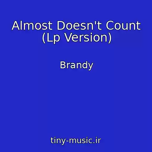 کاور آهنگ Almost Doesn't Count (Lp Version) از Brandy