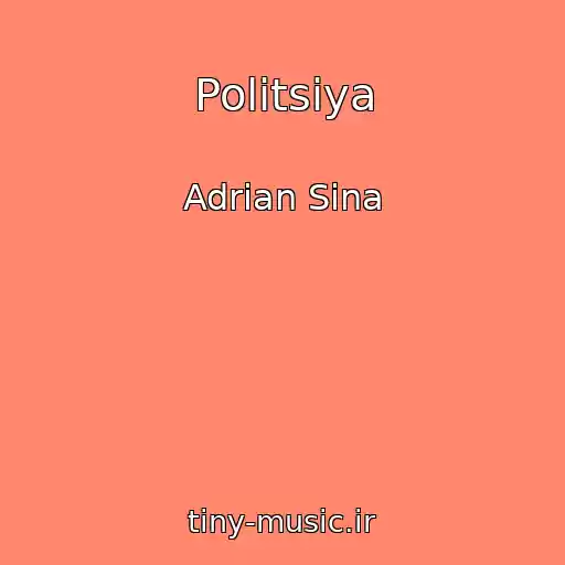 کاور آهنگ Politsiya از Adrian Sina