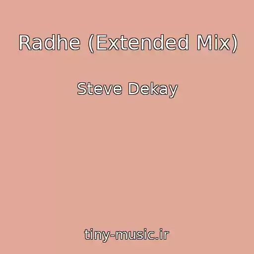 کاور آهنگ Radhe (Extended Mix) از Steve Dekay