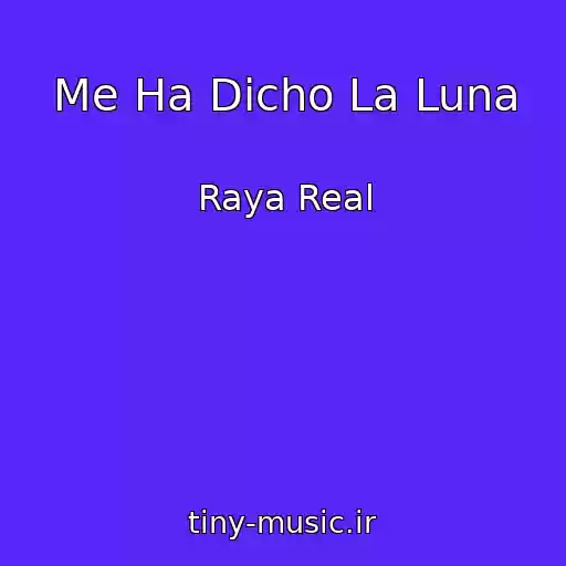 کاور آهنگ Me Ha Dicho La Luna از Raya Real