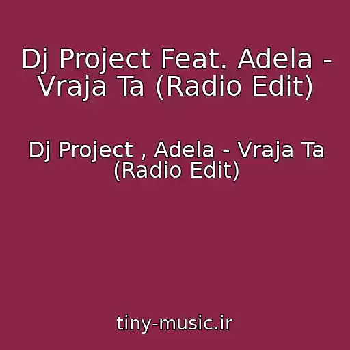 کاور آهنگ Dj Project Feat. Adela - Vraja Ta (Radio Edit) از Dj Project , Adela - Vraja Ta (Radio Edit)