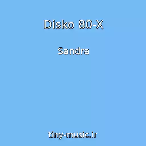 کاور آهنگ Disko 80-X از Sandra