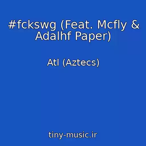 کاور آهنگ #fckswg (Feat. Mcfly & Adalhf Paper) از Atl (Aztecs)