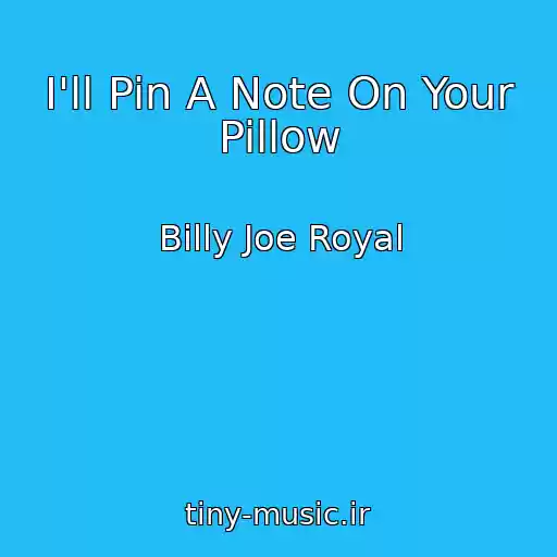 کاور آهنگ I'll Pin A Note On Your Pillow از Billy Joe Royal